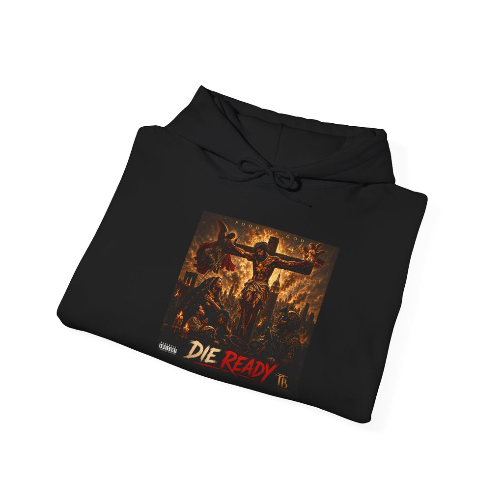 DIE READY Hoodie