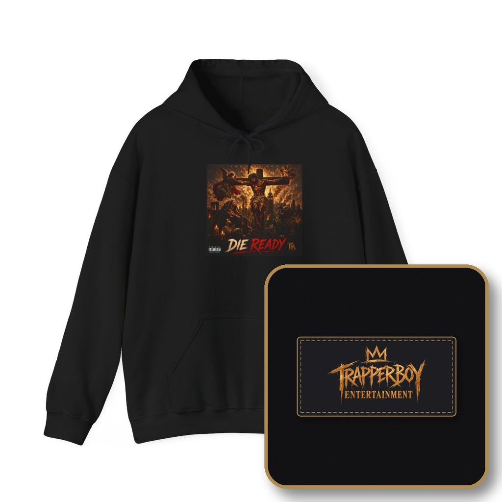 DIE READY Hoodie