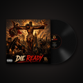 DIE READY – 12-inch Vinyl + Booklet